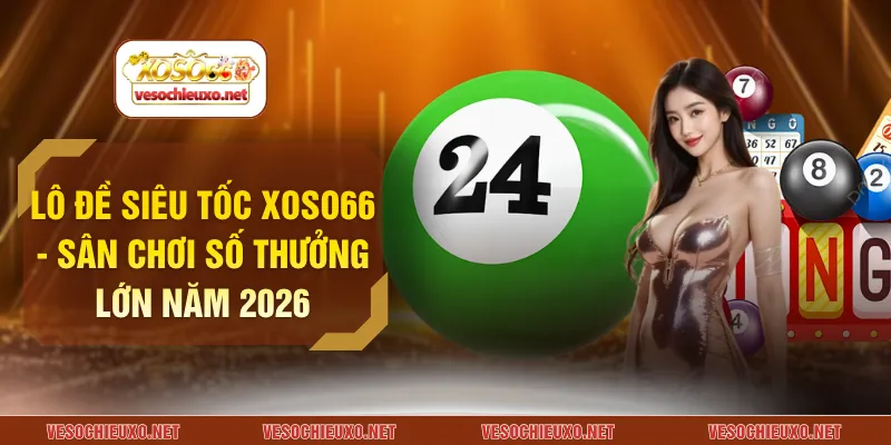 Lô đề siêu tốc XOSO66
